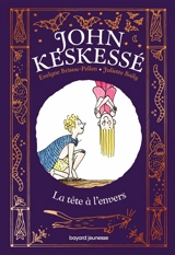 John Keskessé. La tête à l'envers - Evelyne Brisou-Pellen