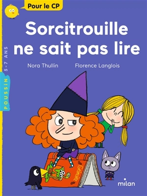 Sorcitrouille ne sait pas lire - Nora Thullin
