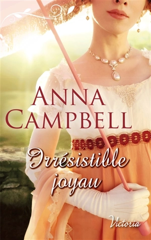 Irrésistible joyau - Anna Campbell