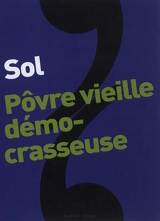 Pôvre vieille démocrasseuse - Marc Favreau