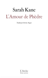 L'amour de Phèdre - Sarah Kane