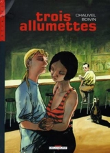 Trois allumettes - David Chauvel