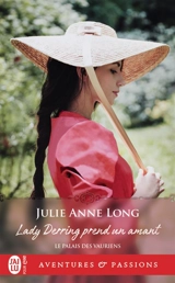 Le palais des vauriens. Vol. 1. Lady Derring prend un amant - Julie Anne Long