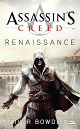 Assassin's creed. Renaissance - Oliver Bowden
