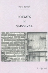 Poèmes de Saisseval - Pierre Garnier