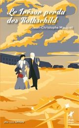 Le trésor perdu des Rothschild - Jean-Christophe Macquet