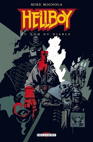 Hellboy. Vol. 2. Au nom du diable - Mike Mignola