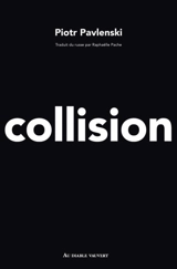 Collision - Piotr Pavlenski