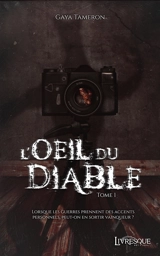 L'OEil du Diable, tome 1 - Gaya Tameron
