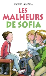 Les malheurs de Sofia 6 - Cécile Gagnon