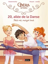 20, allée de la danse. Vol. 6. Petit rat, malgré tout - Elisabeth Barféty
