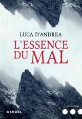 L'essence du mal - Luca D'Andrea