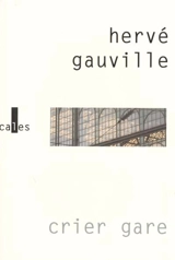 Crier gare - Hervé Gauville