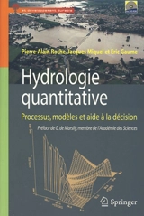 Hydrologie quantitative : processus, modèles et aide à la décision - Pierre-Alain Roche