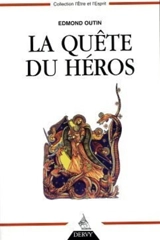 La quête du héros - Edmond Outin