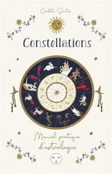 Constellations : manuel pratique d'astrologie - Carlota Santos
