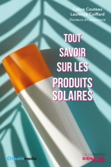 Tout savoir sur les produits solaires - Céline Couteau