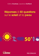 Réponses à 50 questions sur le soleil et la peau - Céline Couteau
