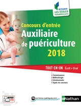 Concours d'entrée auxiliaire de puériculture 2018 : tout-en-un écrit + oral - Christophe Ragot