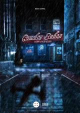 Cowboy bebop : deep space blues - Rémi Lopez