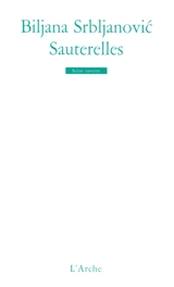 Sauterelles - Biljana Srbljanovic