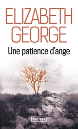 Une patience d'ange - Elizabeth George