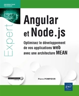 Angular et Node.js : optimisez le développement de vos applications web avec une architecture MEAN - Pierre Pompidor