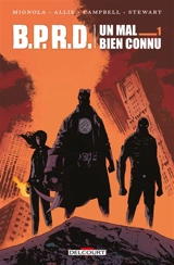 BPRD : un mal bien connu. Vol. 1 - Mike Mignola