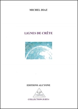 Lignes de crête - Michel Diaz
