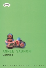 Gammes - Annie Saumont