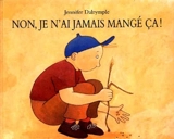 Non, je n'ai jamais mangé ça ! - Jennifer Dalrymple