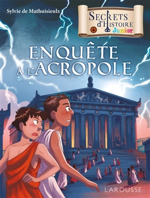 Enquête à l'Acropole - Sylvie de Mathuisieulx