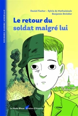 Le retour du soldat malgré lui - Daniel Fischer