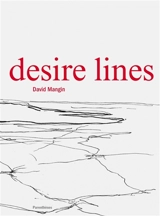 Desire lines - David Mangin