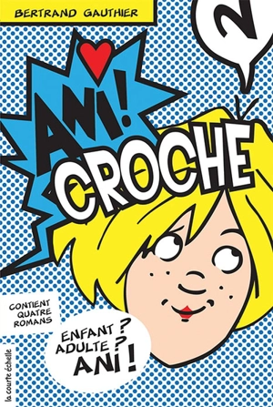 Ani Croche, volume volume 2 - Bertrand Gauthier