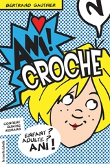 Ani Croche, volume volume 2 - Bertrand Gauthier