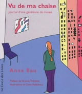 Vu de ma chaise : journal d'une gardienne de musée - Anne Eau