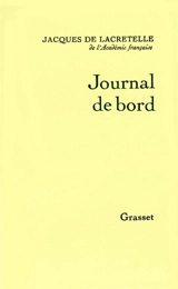 Journal de bord - Jacques de Lacretelle
