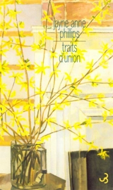 Traits d'union - Jayne Anne Phillips