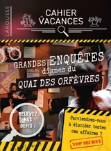 Grandes enquêtes dignes du quai des Orfèvres : cahier de vacances - Pascal Guichard