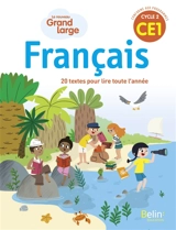 Le nouveau Grand large, français CE1, cycle 2 : 20 textes pour lire toute l'année - Isabelle Chavigny