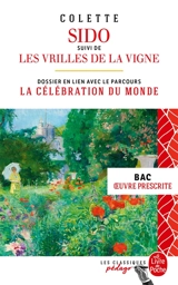 Sido. Les vrilles de la vigne : bac, oeuvre prescrite - Colette