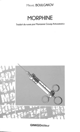 Morphine - Mikhaïl Boulgakov