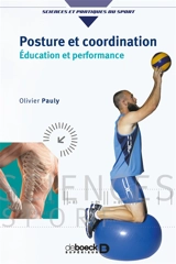 Posture et coordination : éducation et performance - Olivier Pauly