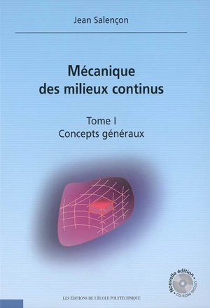 Mécanique des milieux continus. Vol. 1. Concepts généraux - Jean Salençon