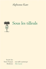 Sous les tilleuls - Alphonse Karr