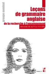 Leçons de grammaire anglaise : de la recherche à l'enseignement. Groupe nominal - Monique de Mattia-Viviès