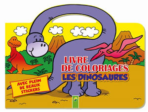 Les dinosaures : livre de coloriages : avec plein de beaux stickers - Vera Brüggemann