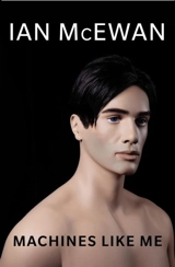 Machines Like Me - McEwan, Ian