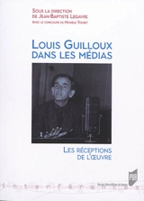 Louis Guilloux dans les médias : les réceptions de l'oeuvre